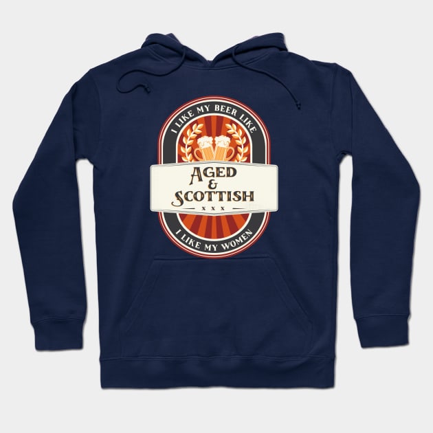 Aged & Scottish Beer Hoodie by BootzElle